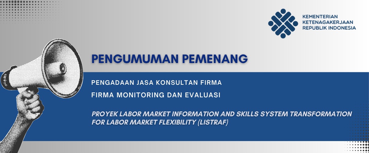 Pengumuman Pemenang Pengadaan Jasa Konsultansi Firma Program Listraf Kementerian Ketenagakerjaan